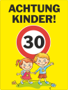 Schild "Achtung Kinder! 30 km/h"